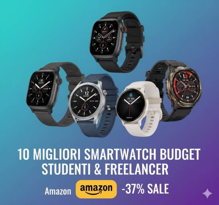 ⭐ Il Miglior Smartwatch Budget per Studenti e Freelancer 2026