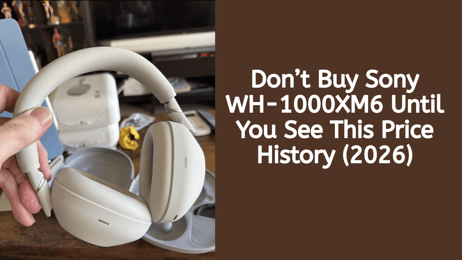 Sony WH-1000XM6 Price History: Is $398 the Lowest EVER or Should You Wait?